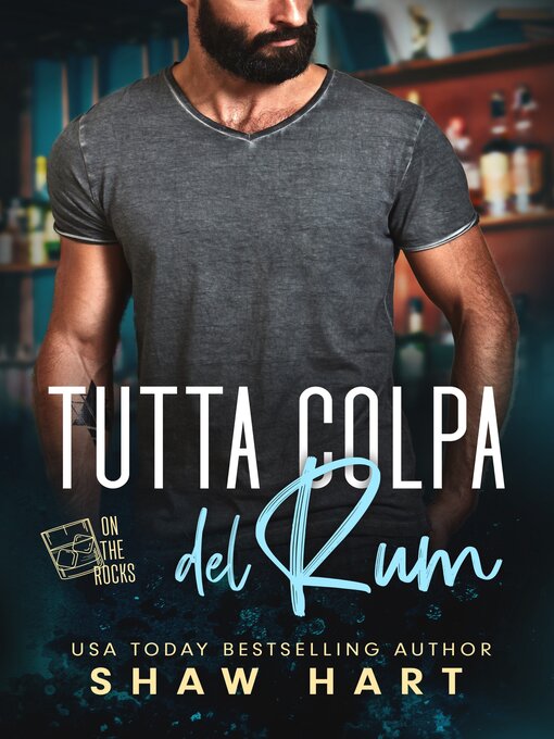 Title details for Tutta Colpa del Rum by Shaw Hart - Available